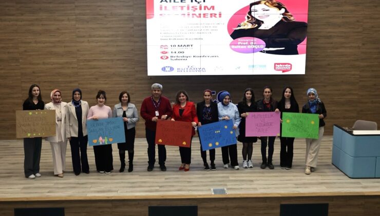 Kütahya Belediyesi’nden ‘Aile İçi İletişim’ semineri