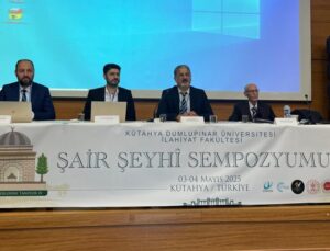 DPÜ’de, Şair Şeyhi’yi anma sempozyumu