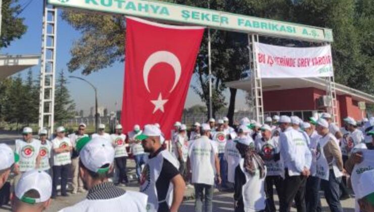 Kütahya Şeker Fabrikası’nda işçiler greve çıktı