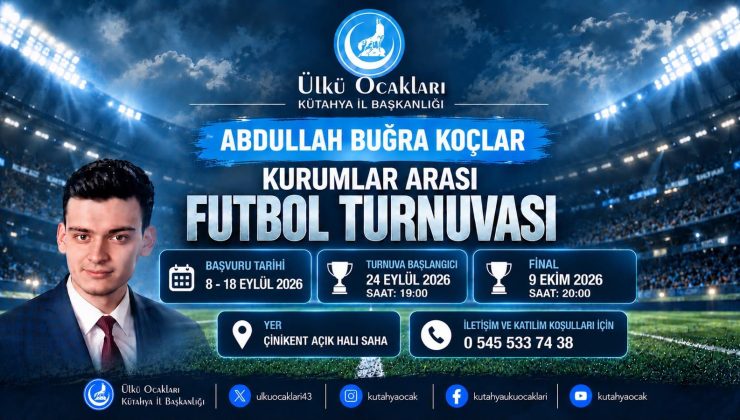 Abdullah Buğra Koçlar Futbol Turnuvasına kayıtlar başladı