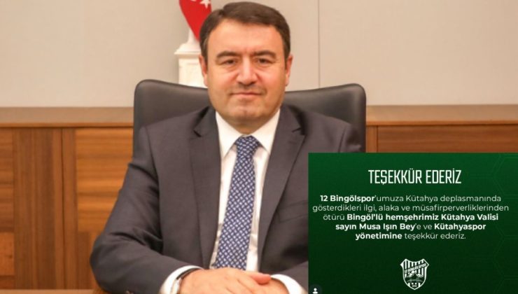 Bingöl’den Vali Işın ve Kütahyaspor yönetimine teşekkür